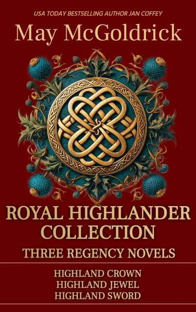 Royal Highlander Collection: Three Regency Novels