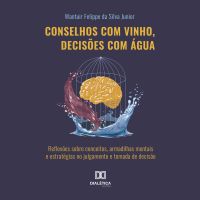 Conselhos com vinho, decisões com água