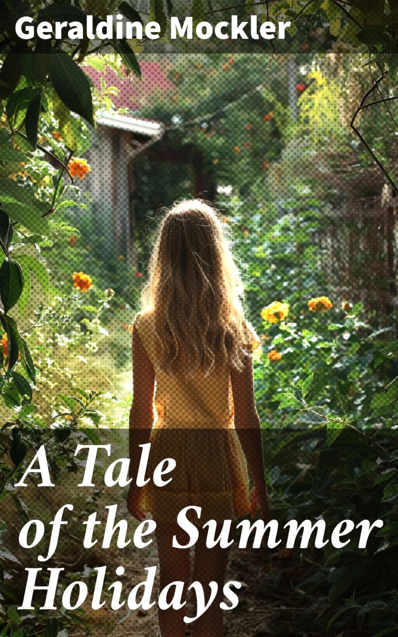 A Tale of the Summer Holidays