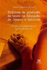 Práticas de produção de texto na Educação de Jovens e Adultos