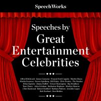 Speeches by Great Entertainment Celebrities