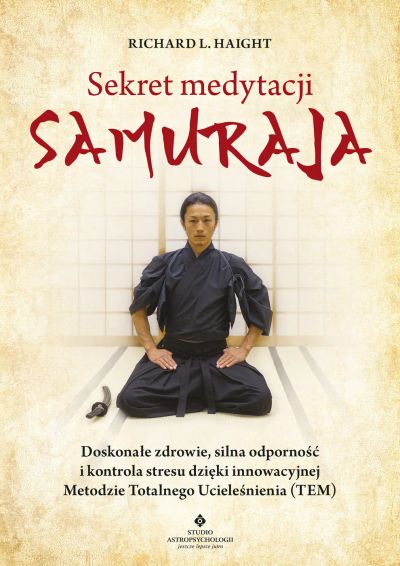 Sekret medytacji samuraja