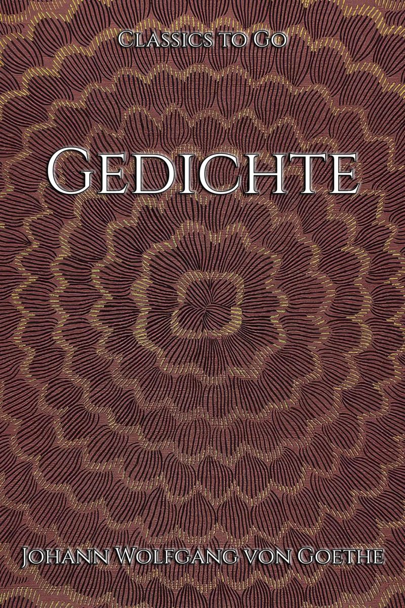 Gedichte. Ausgabe letzter Hand