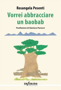Vorrei abbracciare un baobab
