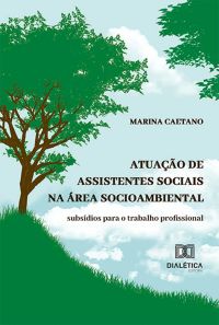 Atuação de assistentes sociais na área socioambiental