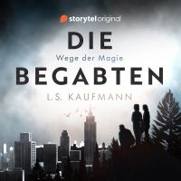 Die Begabten - Wege der Magie