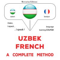 O'zbek - fransuz: to'liq usul