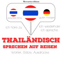 Thailändisch sprechen auf Reisen