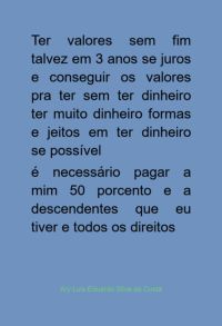 Ter Valores Sem Fim Talvez Em 3 Anos Se Juros E Conseguir Os Valores Pra Ter Sem Ter Dinheiro Ter Muito Dinheiro Formas E Jeitos Em Ter Dinheiro Se Possível