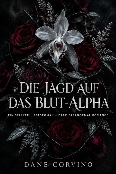 Die Jagd auf das Blut-Alpha