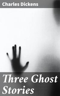 Three Ghost Stories