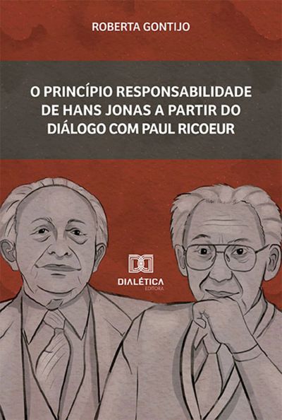 O princípio Responsabilidade de Hans Jonas a partir do diálogo com Paul Ricoeur