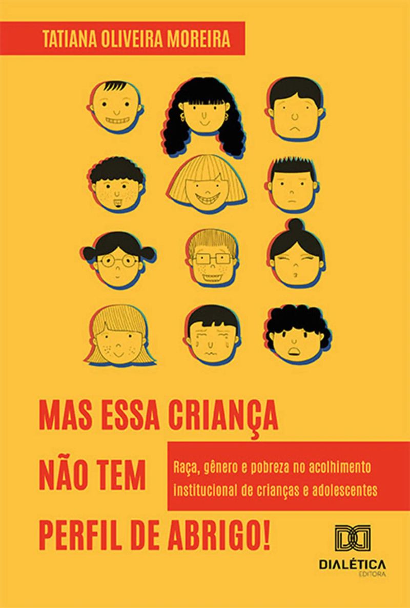 "Mas essa criança não tem perfil de abrigo!"