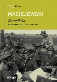 Zawadiaka. Dzienniki frontowe 1914–1920