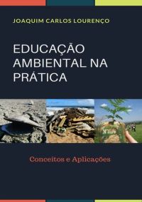 Educação Ambiental Na Prática: