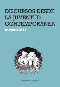 Discursos desde la juventud contemporánea