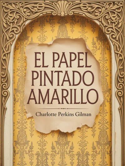 El papel pintado amarillo  (traducido)
