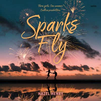 Sparks Fly