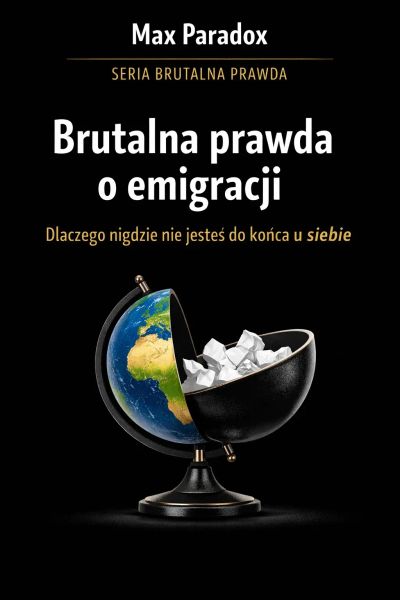 Brutalna prawda o emigracji - dlaczego nigdzie nie jesteś do końca u siebie