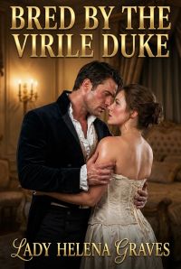 Bred By The Virile Duke
