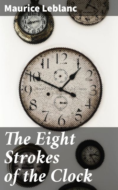 The Eight Strokes of the Clock