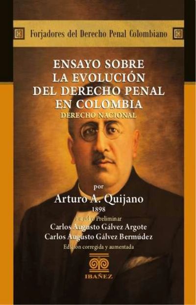 Ensayos sobre la Evolución del Derecho Penal en Colombia