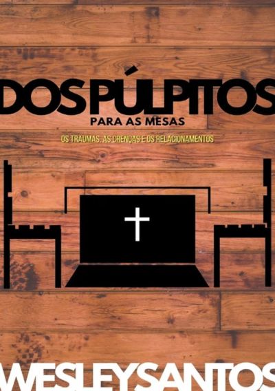 Dos Púlpitos Para As Mesas