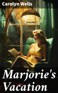 Marjorie's Vacation