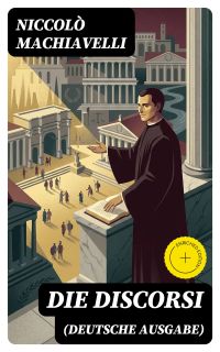 Die Discorsi (Deutsche Ausgabe)