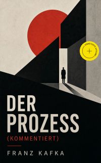Der Prozess (Kommentiert)