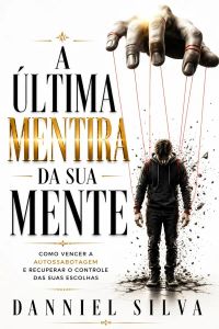 A Última Mentira da Sua Mente