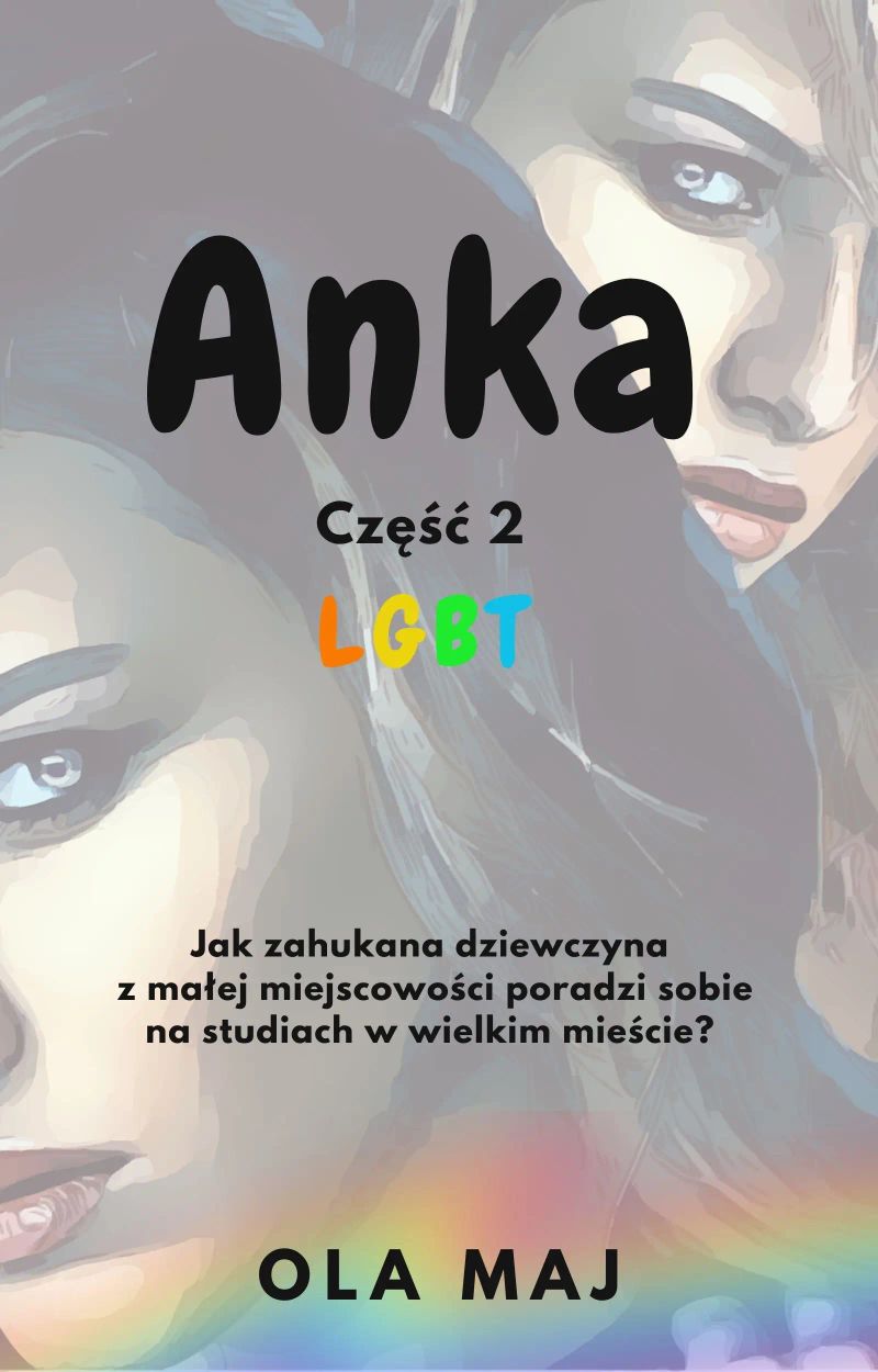 Anka. LGBT. Część 2
