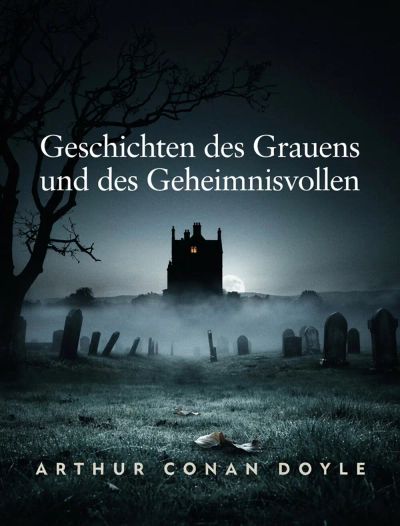 Geschichten des Grauens und des Geheimnisvollen