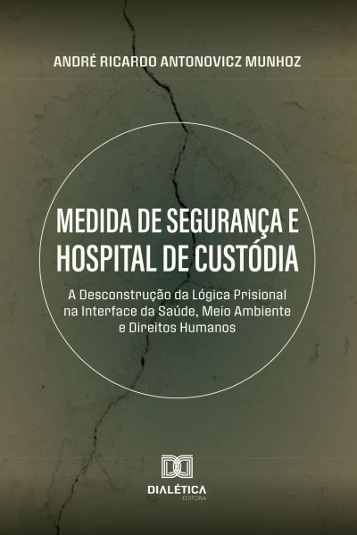 Medida de Segurança e Hospital de Custódia