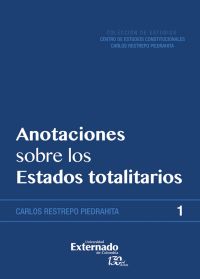 Anotaciones sobre los estados totalitarios. con estudio preliminar del doctor césar vallejo. colección de estudios