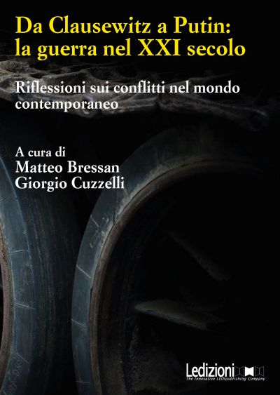 Da Clausewitz a Putin: la guerra nel XXI secolo