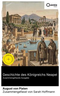 Geschichte des Königreichs Neapel (Zusammengefasste Ausgabe)