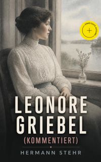 Leonore Griebel (Kommentiert)