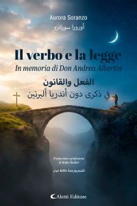 Il verbo e la legge - In memoria di Don Andrea Albertin