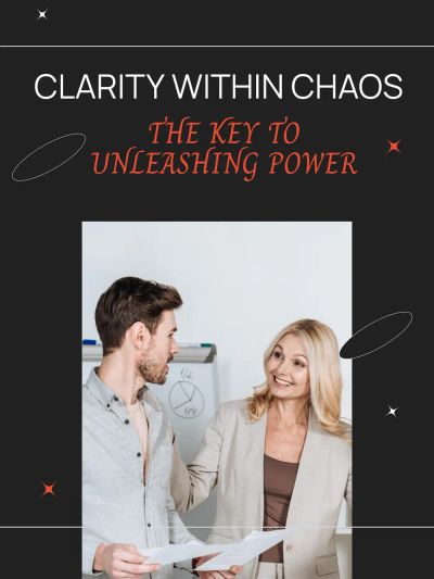Clarity Within Chaos