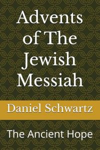 Advents of the Jewish Messiah