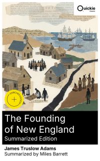 The Founding of New England (Summarized Edition)