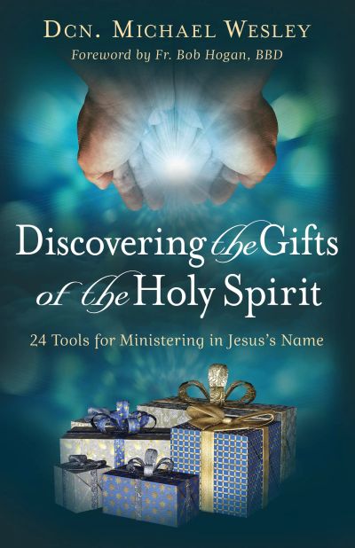 Discovering the Gifts of the Holy Spirit