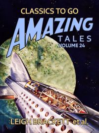 Amazing Tales Volume 24