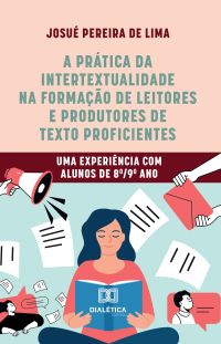 A prática da intertextualidade na formação de leitores e produtores de texto proficientes