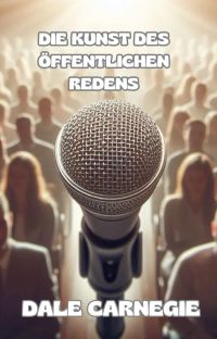 Die kunst des öffentlichen redens (übersetzt)