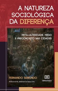 A Natureza Sociológica da Diferença