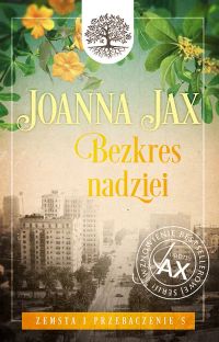 Zemsta i przebaczenie. Tom V. Bezkres nadziei