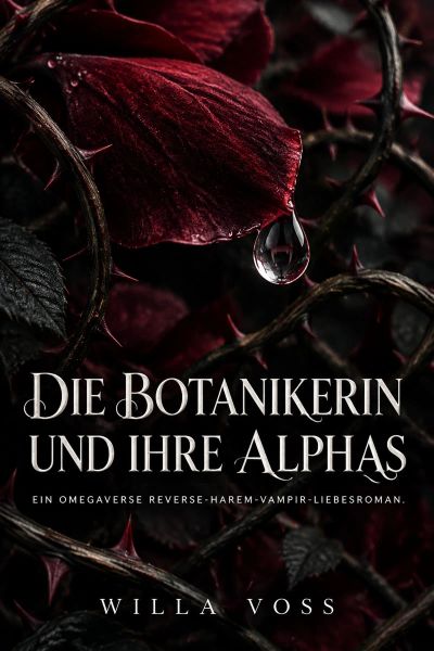 Die Botanikerin und ihre Alphas