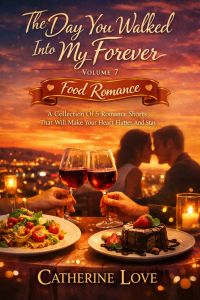 The Day You Walked Into My Forever - Volume 7 - Food Romance